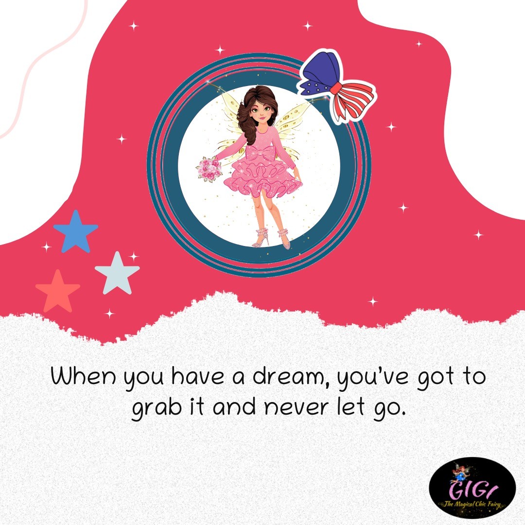 When you have a dream, you’ve got to grab it and never let go.😍🥰
Visit me here: https://gigithefairy.com/
#fairylover #fourthofjuly #quotesdaily  #gigthemagicalchicfairy #quotesforlife